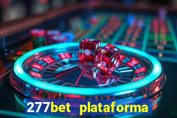 277bet plataforma de jogos